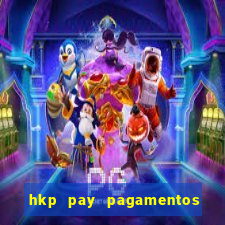 hkp pay pagamentos ltda jogo do tigre